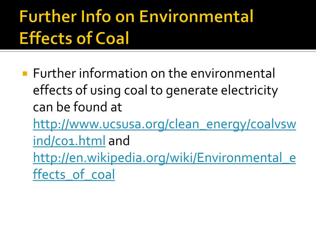 further information on the environmental effects