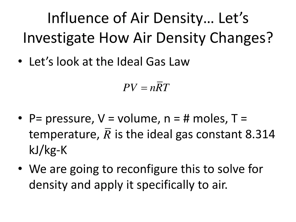 influence of air density let s investigate