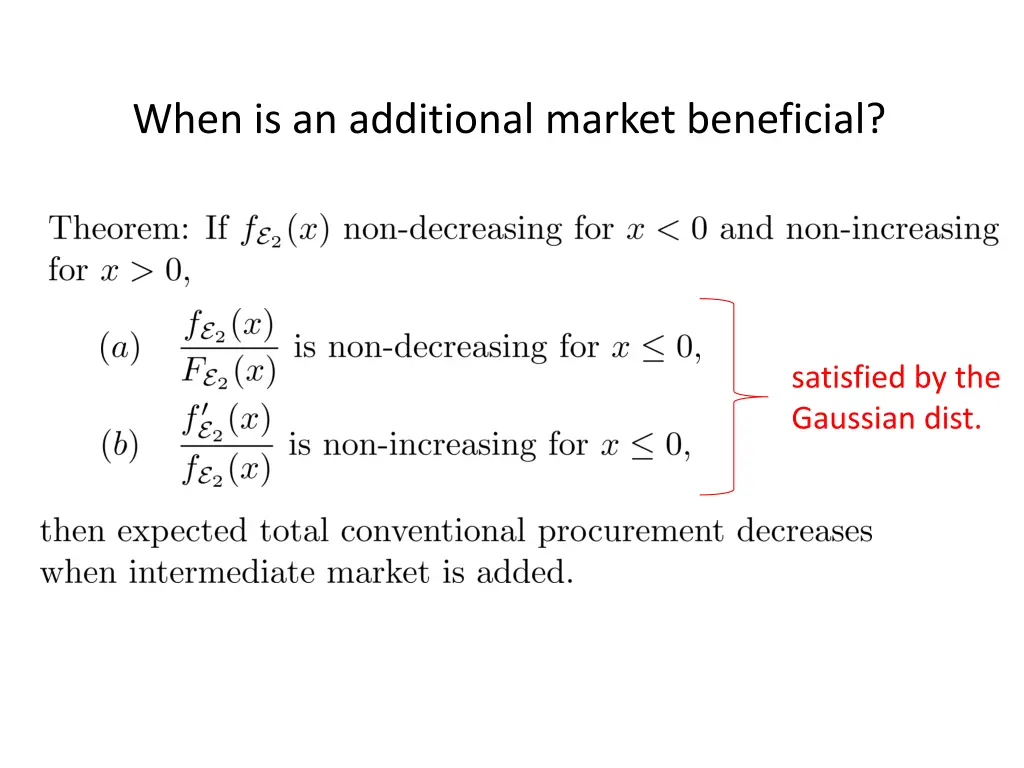 when is an additional market beneficial