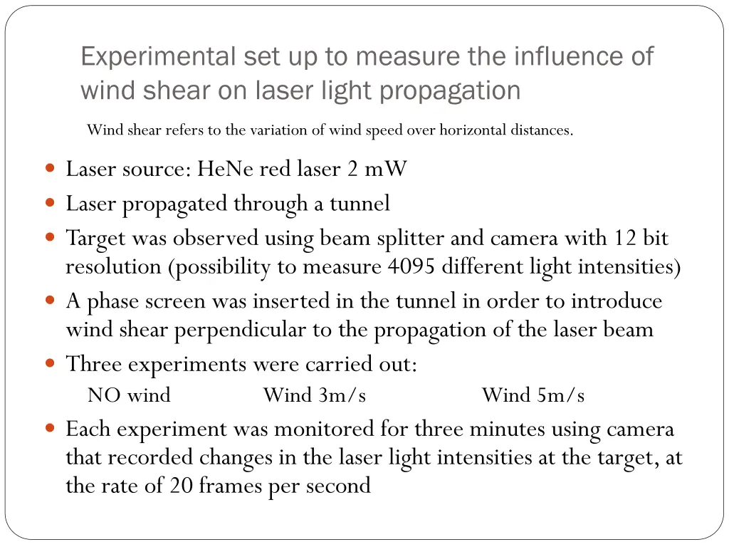 experimental set up to measure the influence