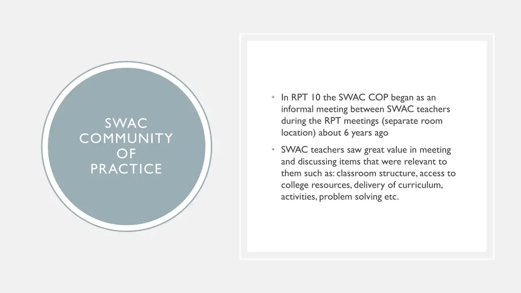 in rpt 10 the swac cop began as an informal