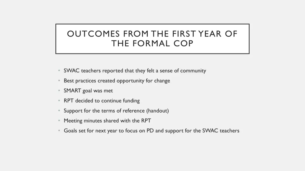 outcomes from the first year of the formal cop