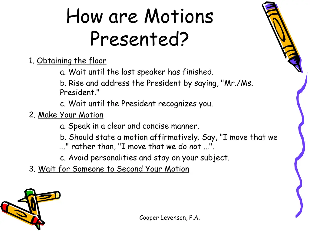 how are motions presented 1 obtaining the floor