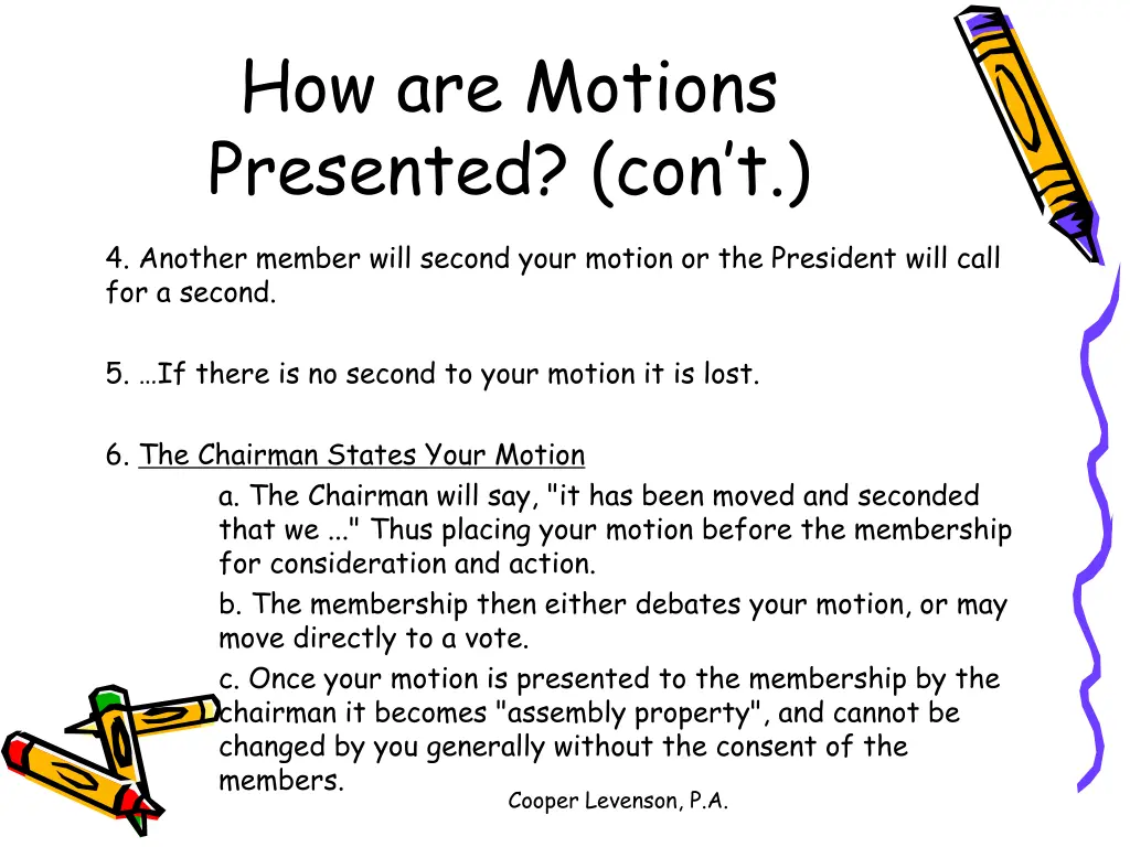 how are motions presented con t