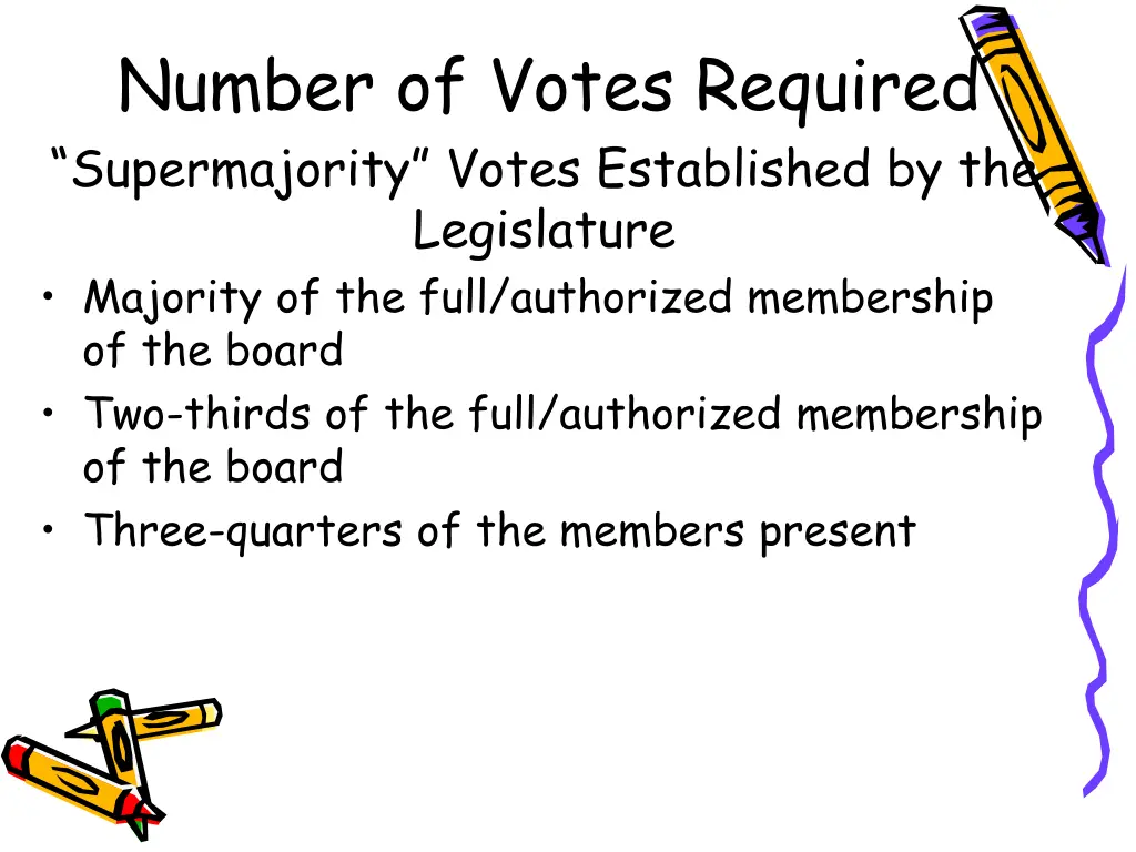 number of votes required supermajority votes