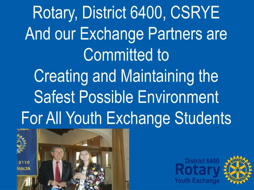 rotary district 6400 csrye and our exchange