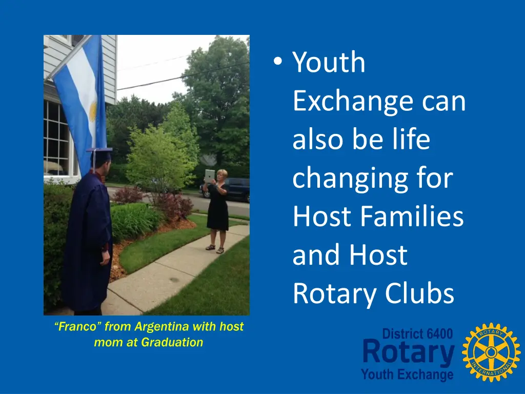 youth exchange can also be life changing for host