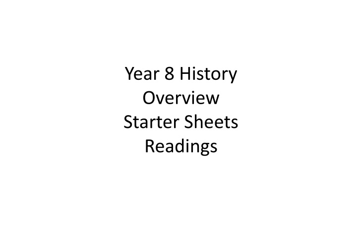 year 8 history overview starter sheets readings