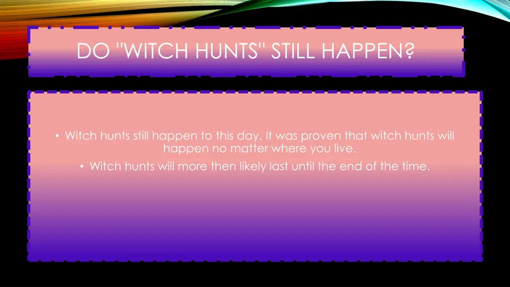 do witch hunts still happen