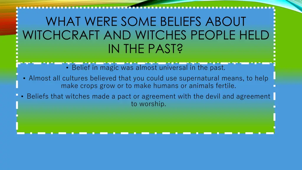 what were some beliefs about witchcraft