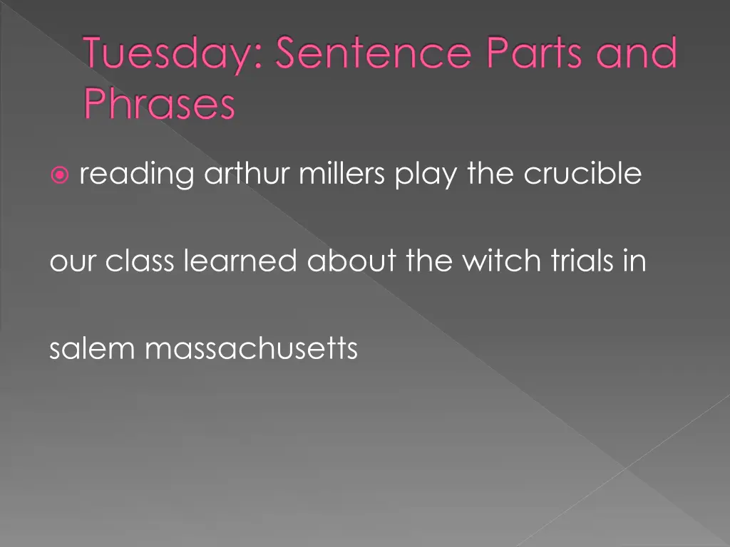 tuesday sentence parts and phrases