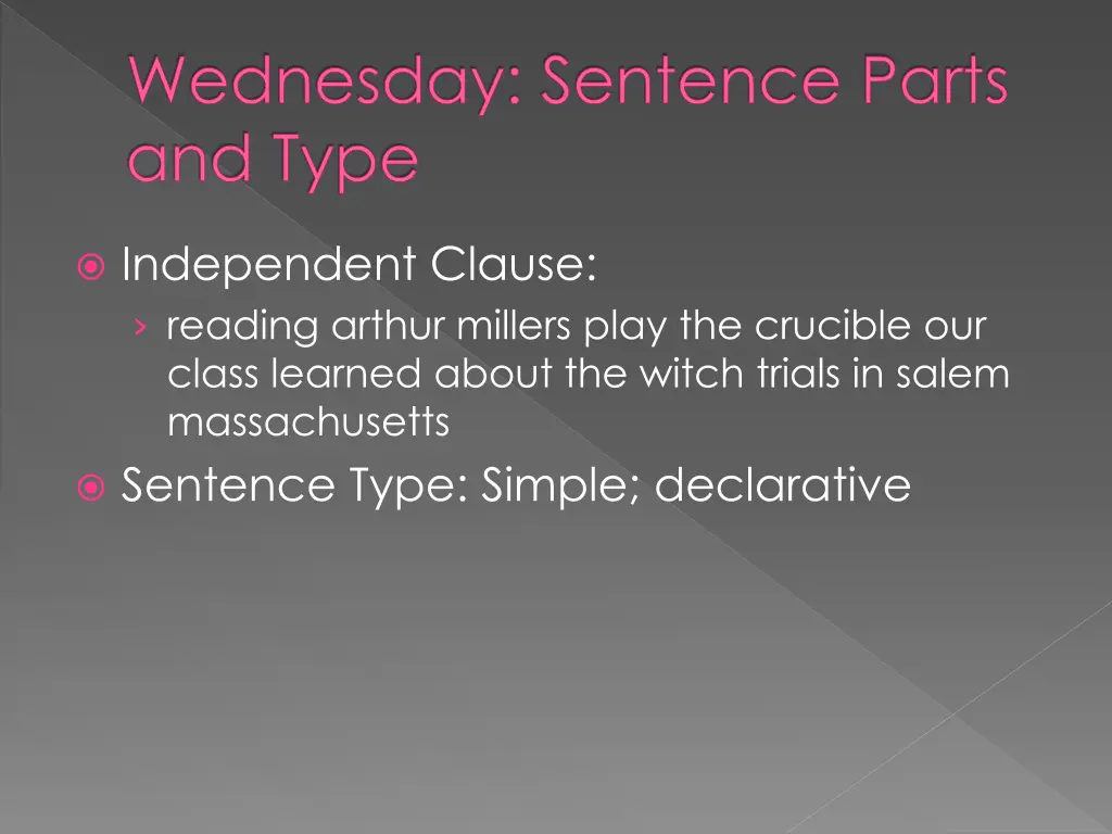 wednesday sentence parts and type 1