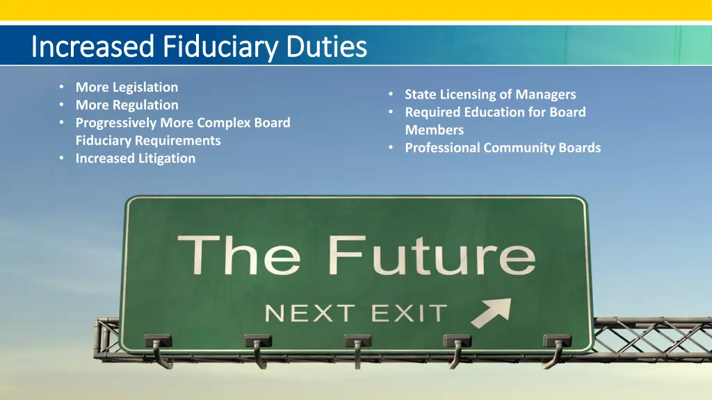 increased fiduciary duties increased fiduciary