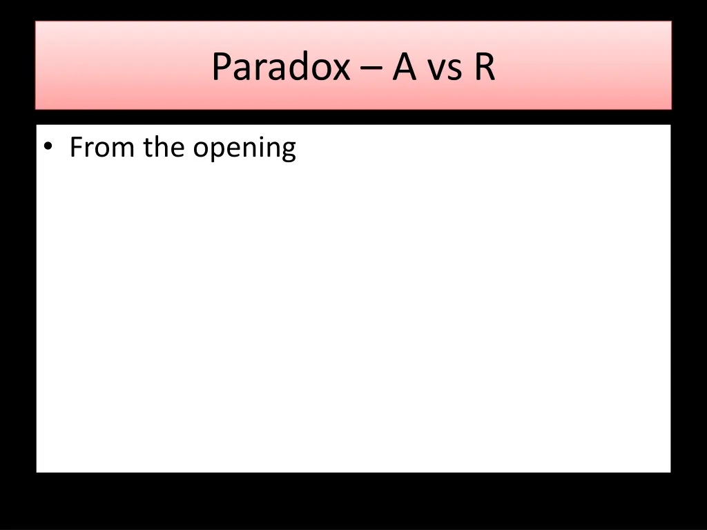 paradox a vs r