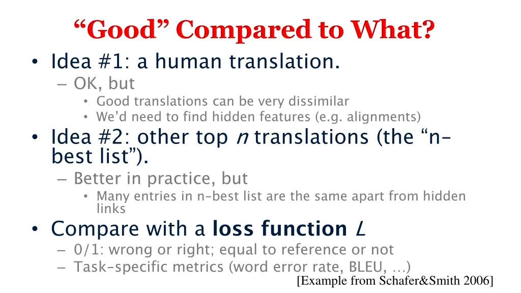 good compared to what idea 1 a human translation