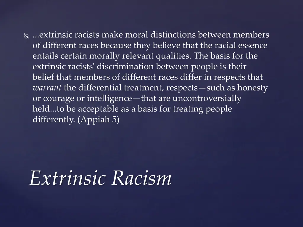 extrinsic racists make moral distinctions between