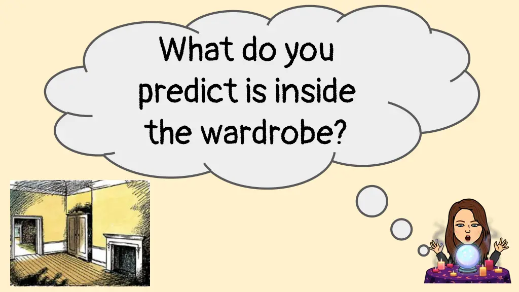 what do you predict is inside the wardrobe