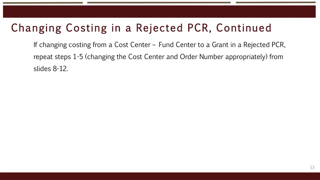 changing costing in a rejected pcr continued 4