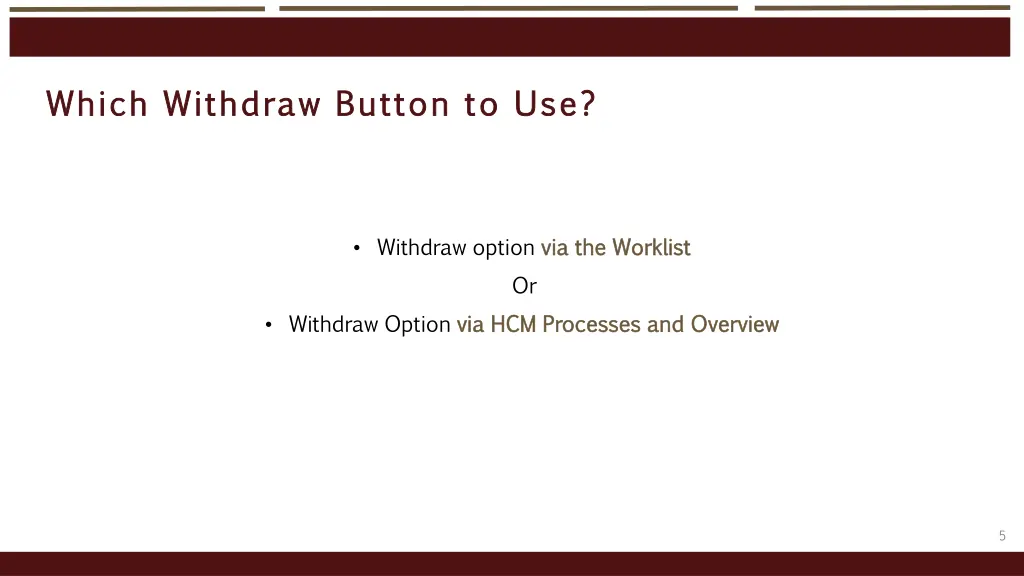 which withdraw button to use which withdraw