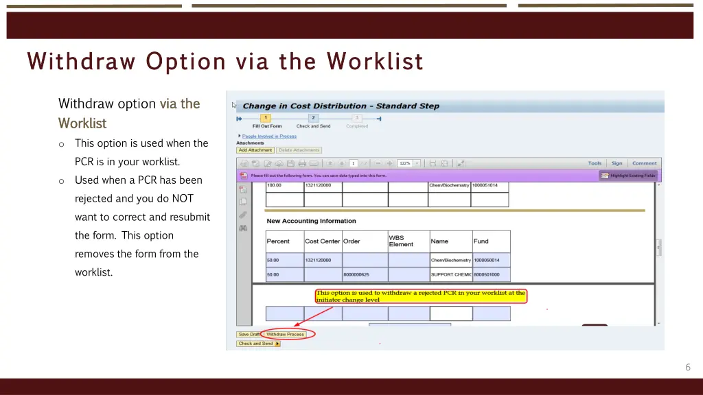 withdraw option via the worklist withdraw option