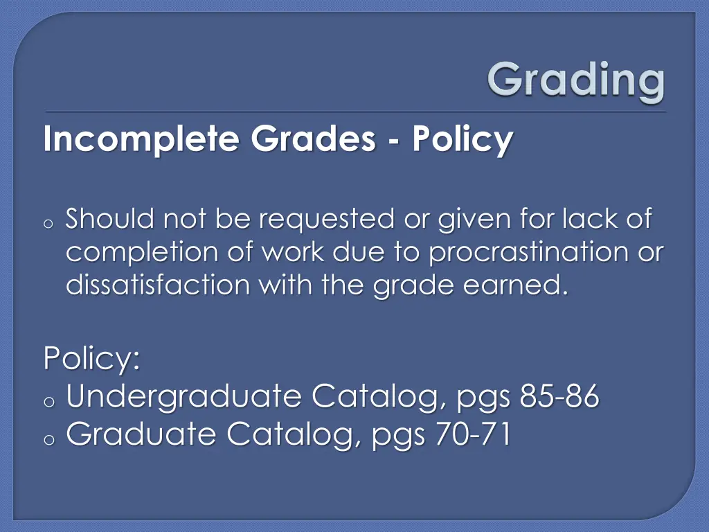 incomplete grades policy