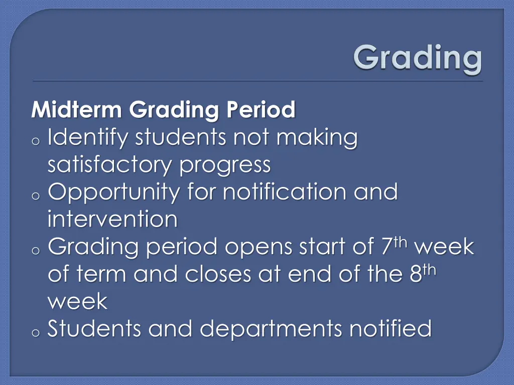 midterm grading period o identify students