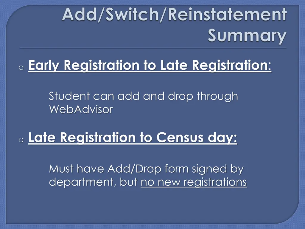 o early registration to late registration