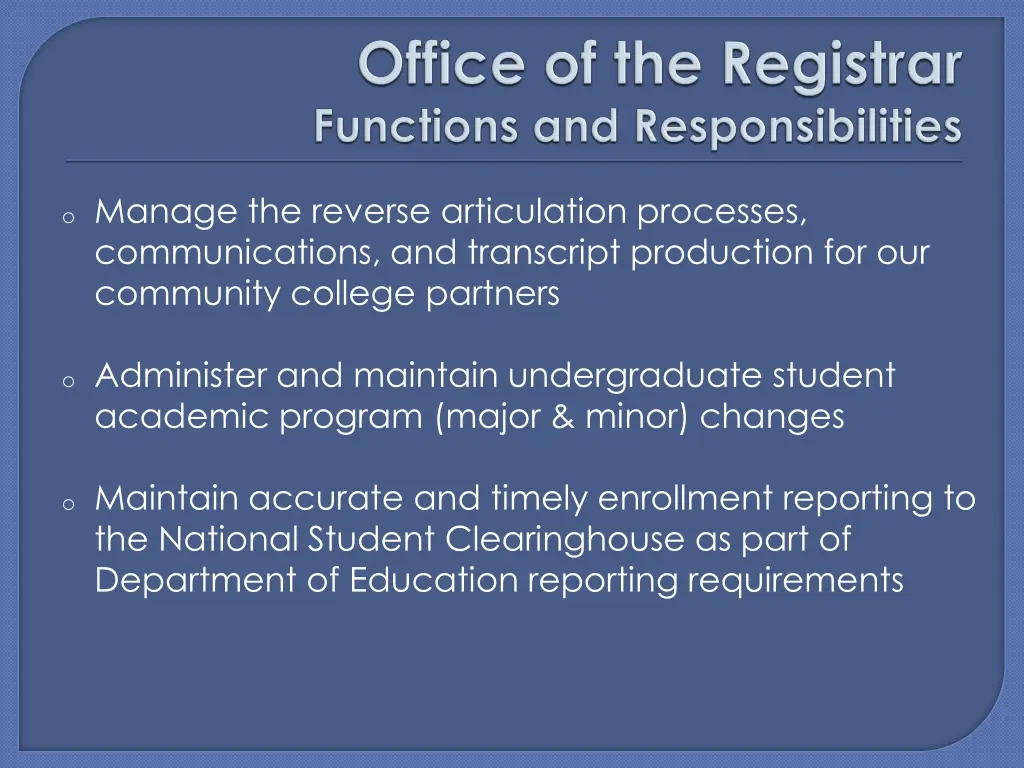 o manage the reverse articulation processes