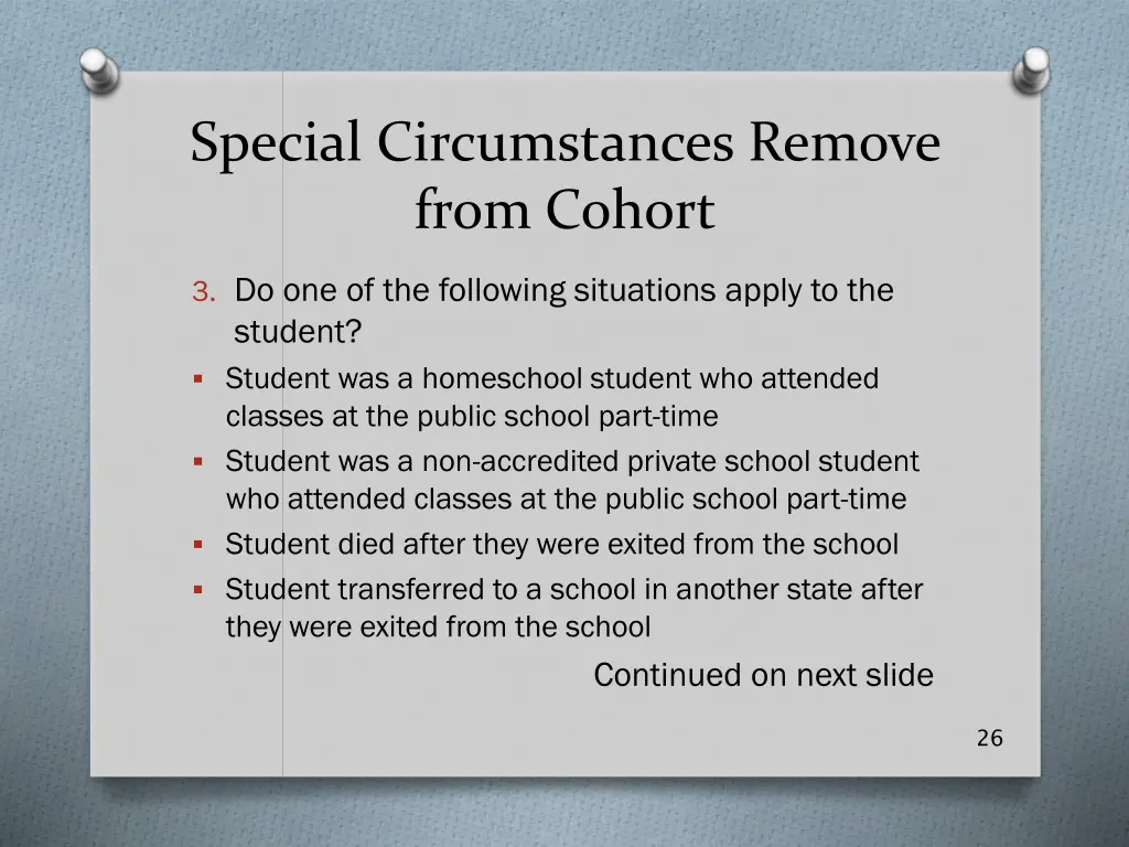 special circumstances remove from cohort 2