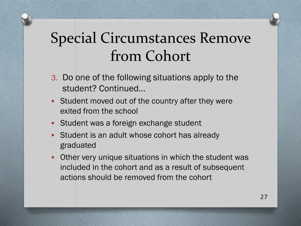 special circumstances remove from cohort 3