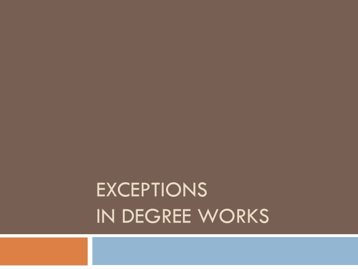 exceptions in degree works