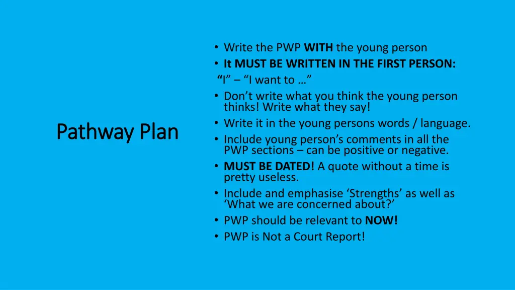 write the pwp with the young person it must