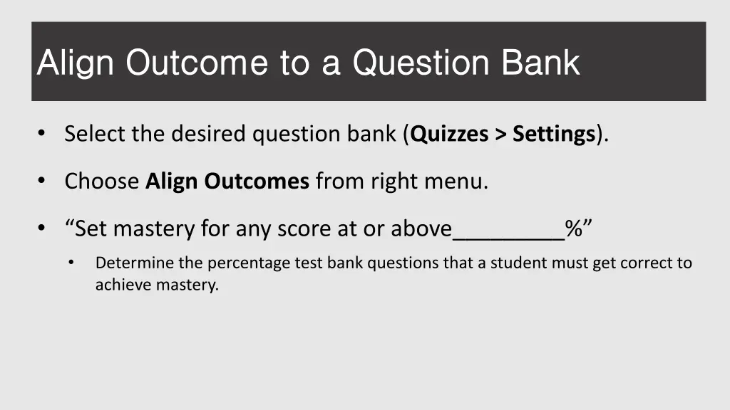 align outcome to a question bank align outcome