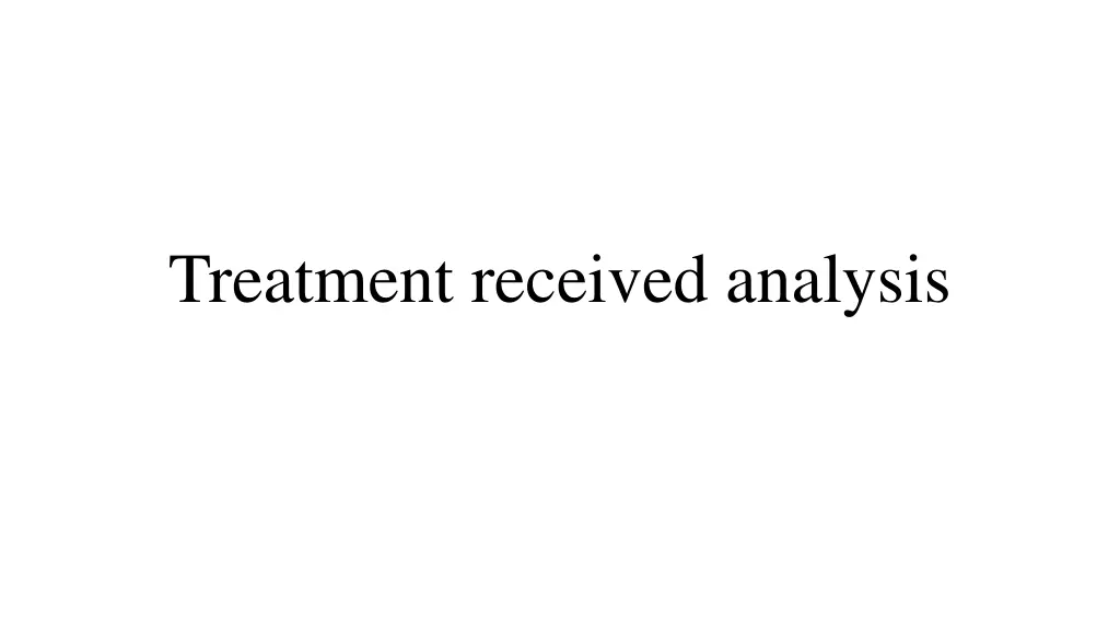 treatment received analysis