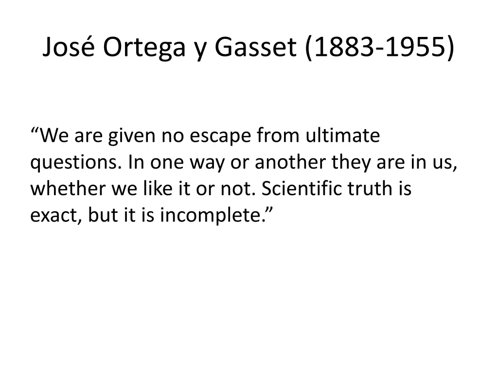 jos ortega y gasset 1883 1955 1