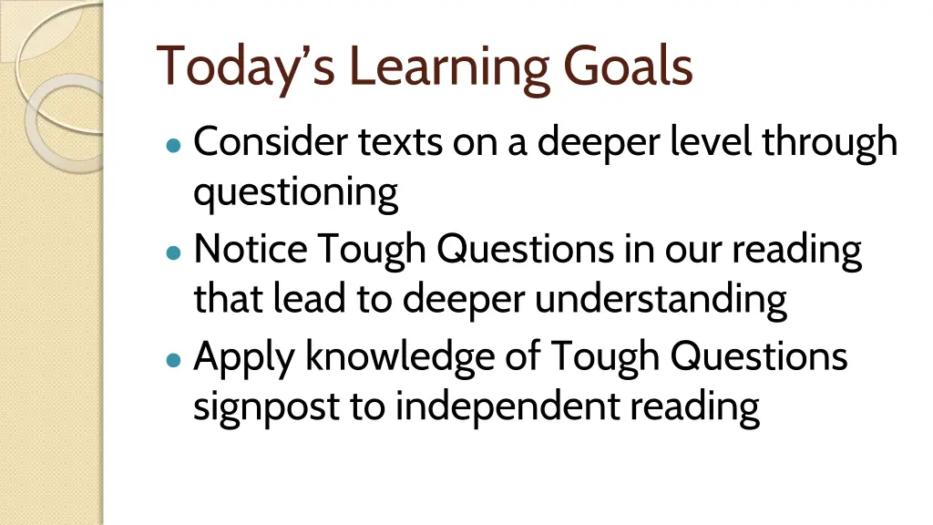 today s learning goals consider texts on a deeper