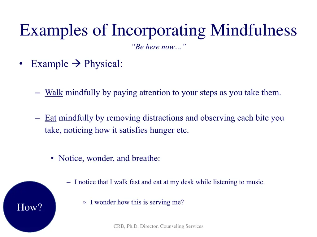 examples of incorporating mindfulness be here now 2