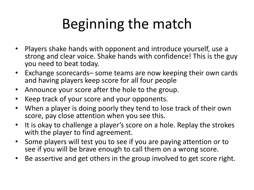 beginning the match