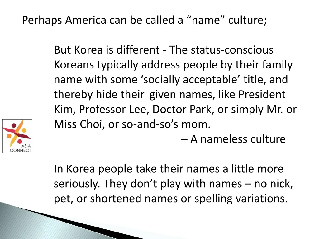 perhaps america can be called a name culture