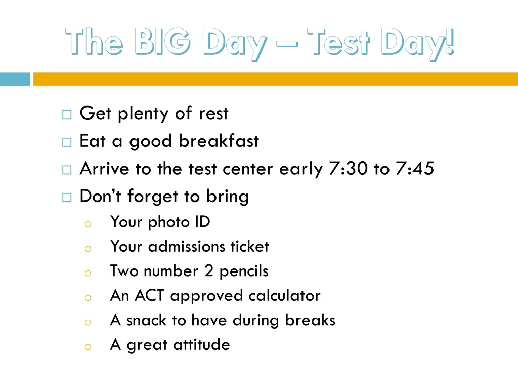 the big day test day