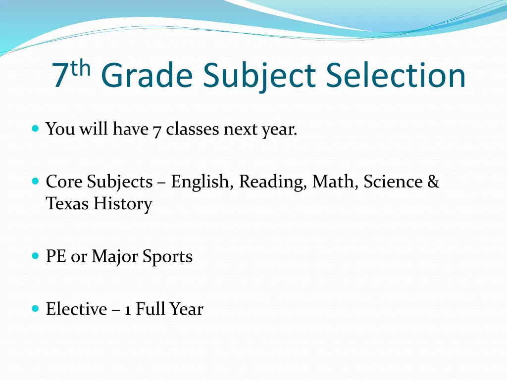 7 th grade subject selection