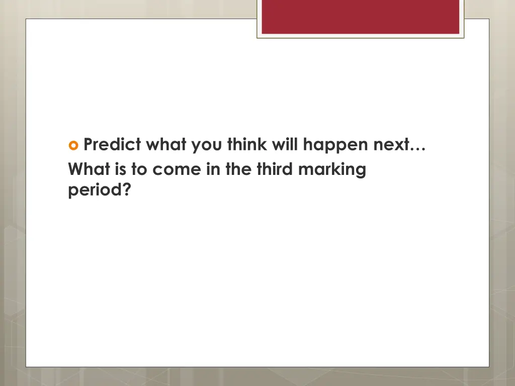 predict what you think will happen next what