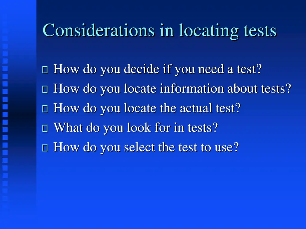 considerations in locating tests