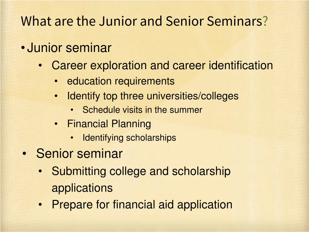 what are the junior and senior seminars