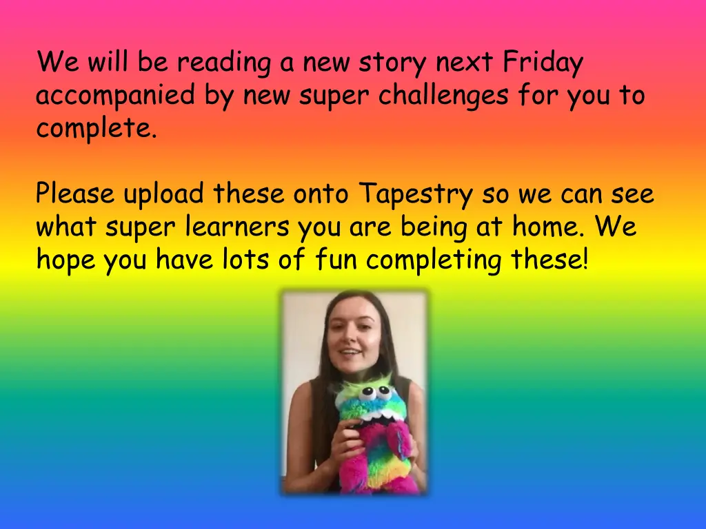 we will be reading a new story next friday