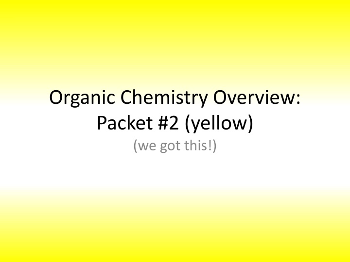 organic chemistry overview packet 2 yellow