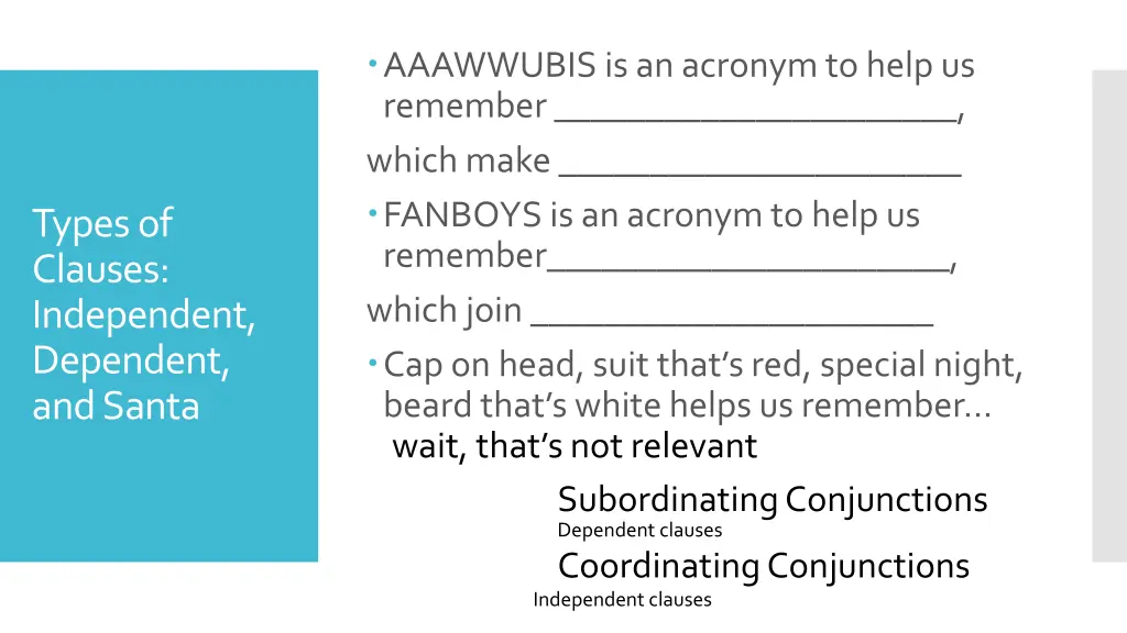 aaawwubis is an acronym to help us remember which