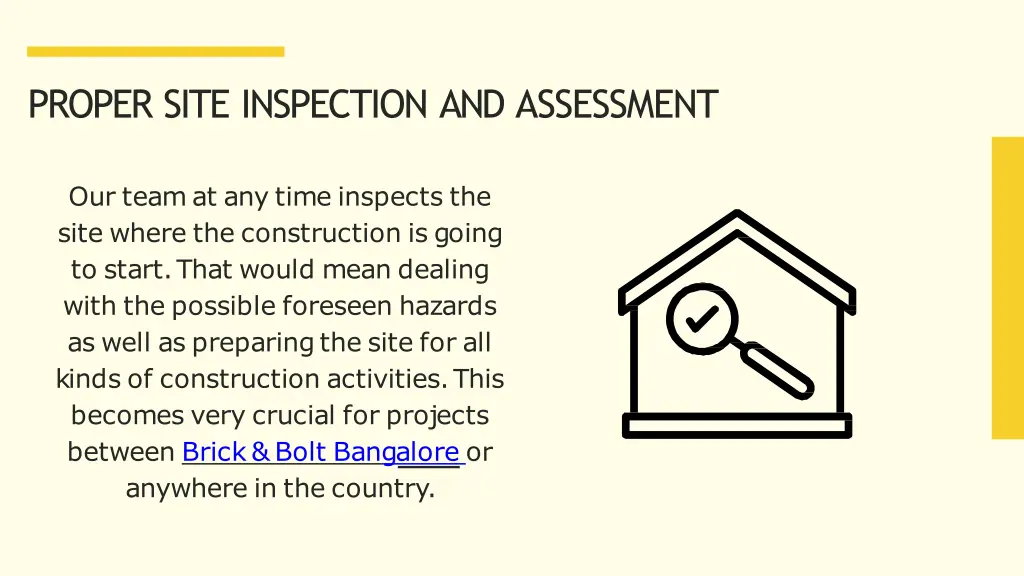 proper site inspection and assessment