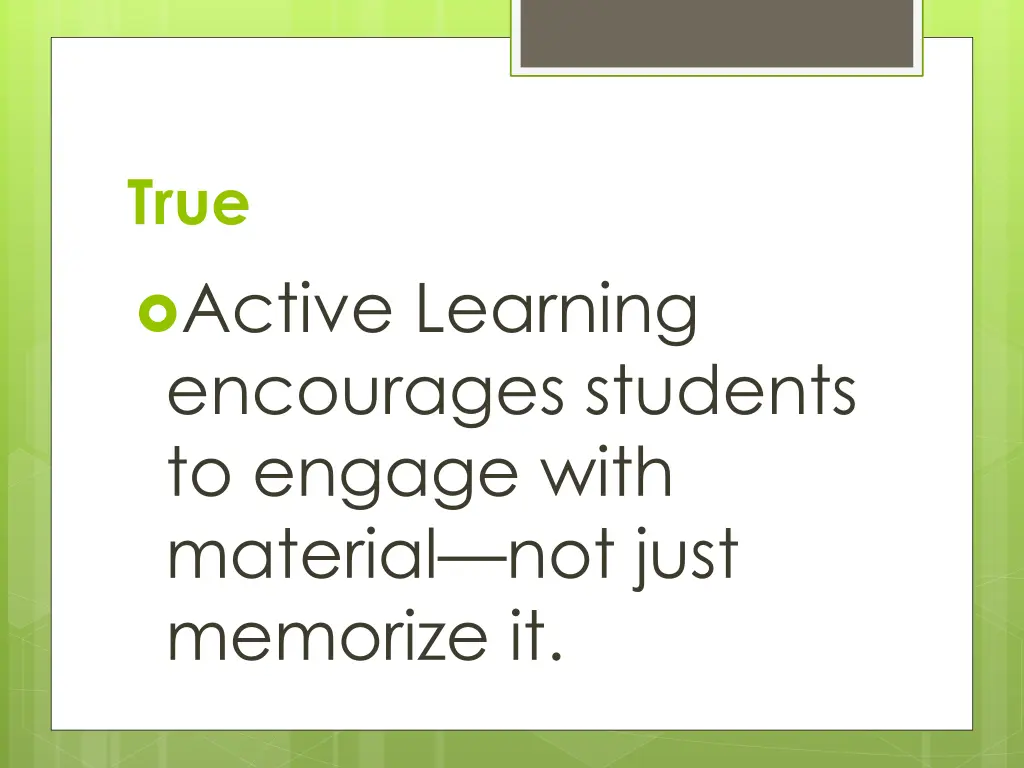 true active learning encourages students