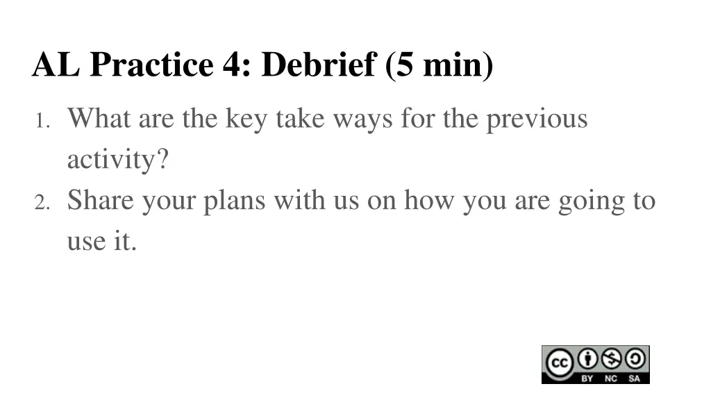 al practice 4 debrief 5 min